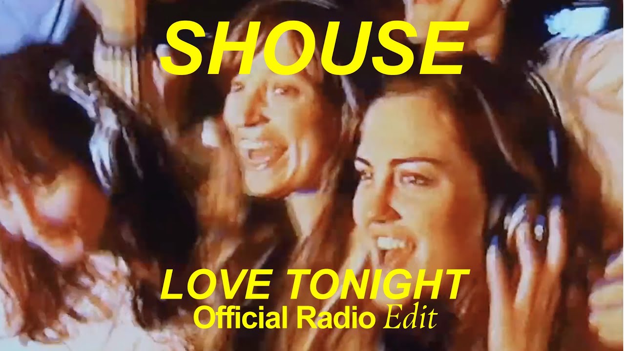 SHOUSE - Love Tonight (Official Radio Edit) website picture